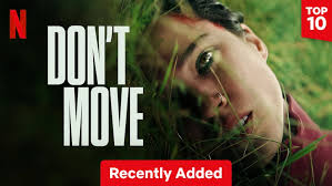 Don't-move-Netflix-newest-thriller-that-keep-frozen-fear