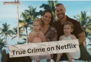 True-Crime-Netflix-These-Series-Everyone-Hooked